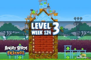 Angry Birds Friends Sneak Peek Tournament Level 3 Week 124 Walkthroughs | September 29th 2014