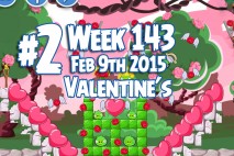 Angry Birds Friends 2015 Valentine’s Day Tournament Level 2 Week 143 Walkthrough