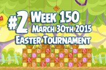 Angry Birds Friends 2015 Easter Tournament Level 2 Week 150 Walkthrough