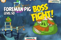 Angry Birds Under Pigstruction Foreman Pig Level 50 Boss Fight Walkthrough