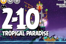 Angry Birds Seasons Tropigal Paradise Level 2-10 Walkthrough