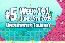 Angry Birds Friends 2015 Underwater Tournament Level 5 Week 161 Walkthrough