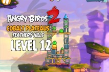 Angry Birds 2 Level 12 Cobalt Plateaus – Feathery Hills 3-Star Walkthrough