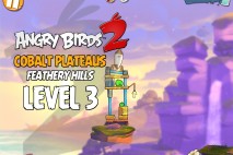 Angry Birds 2 Level 3 Cobalt Plateaus – Feathery Hills 3-Star Walkthrough