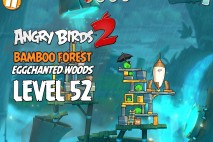 Angry Birds 2 Level 52 Bamboo Forest – Eggchanted Woods 3-Star Walkthrough