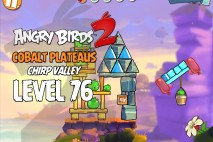Angry Birds 2 Level 76 Cobalt Plateaus – Chirp Valley 3-Star Walkthrough