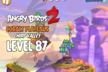 Angry Birds 2 Level 87 Cobalt Plateaus – Chirp Valley 3-Star Walkthrough
