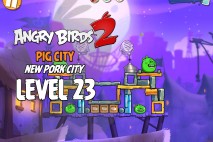 Angry Birds 2 Level 23 Pig City – New Pork City 3-Star Walkthrough