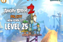 Angry Birds 2 Level 25 Pig City – New Pork City 3-Star Walkthrough