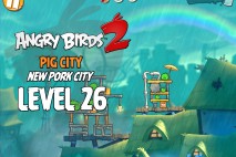 Angry Birds 2 Level 26 Pig City – New Pork City 3-Star Walkthrough