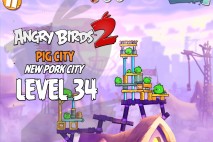 Angry Birds 2 Level 34 Pig City – New Pork City 3-Star Walkthrough