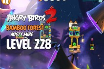 Angry Birds 2 Level 228 Bamboo Forest – Misty Mire 3-Star Walkthrough