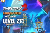 Angry Birds 2 Level 231 Bamboo Forest – Misty Mire 3-Star Walkthrough