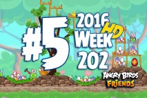 Angry Birds Friends 2016 Tournament Level 5 Week 202 Walkthrough
