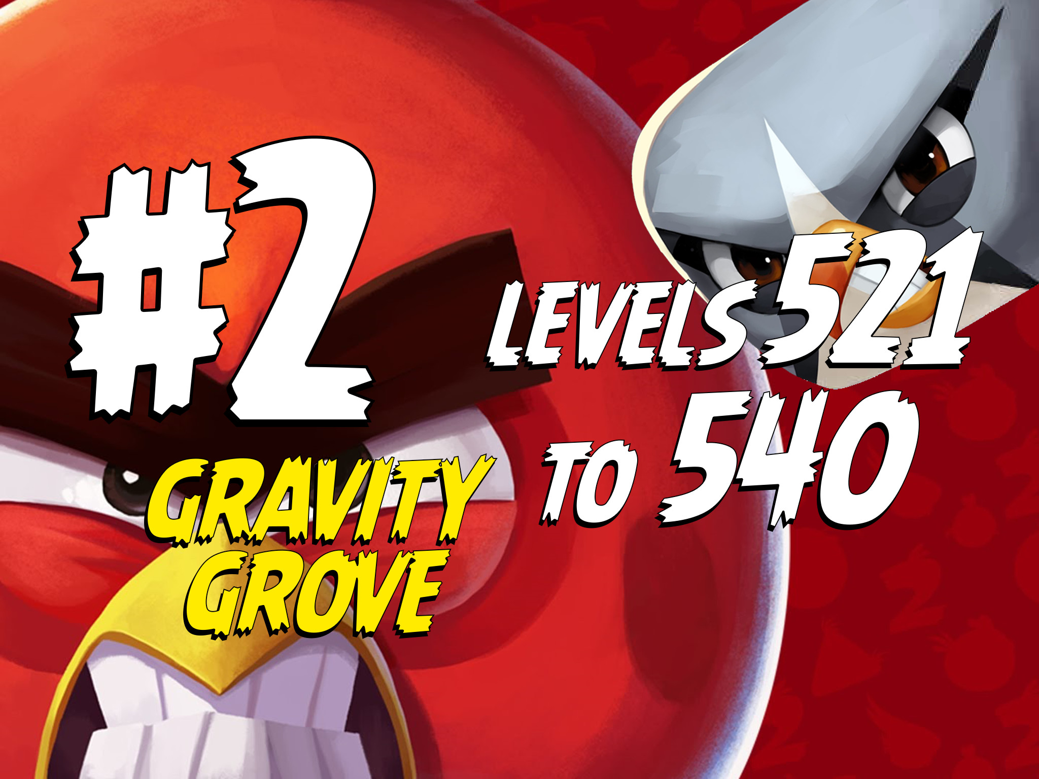 Angry-Birds-2-Gravity-Grove-Levels-521-to-540-Part-2-Compilation