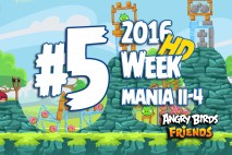 Angry Birds Friends 2016 Tournament Mania II-4 Level 5 Week 204 Walkthrough