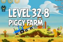 Angry Birds Piggy Farm Level 32-8 Walkthrough
