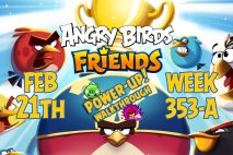 Angry Birds Friends 2019 Tournament 353-A On Now!