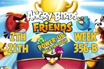 Angry Birds Friends 2019 Tournament 356-B On Now!